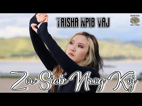 Zoo Siab Nrog Koj Music Video Cover | Trisha Npib Vaj |