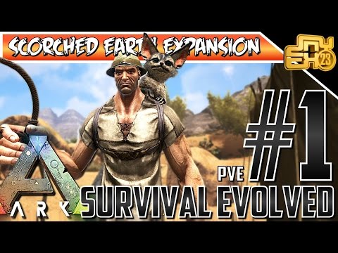 ARK SCORCHED EARTH EXPANSION EP 1 - I AM THE SANDMAN!!