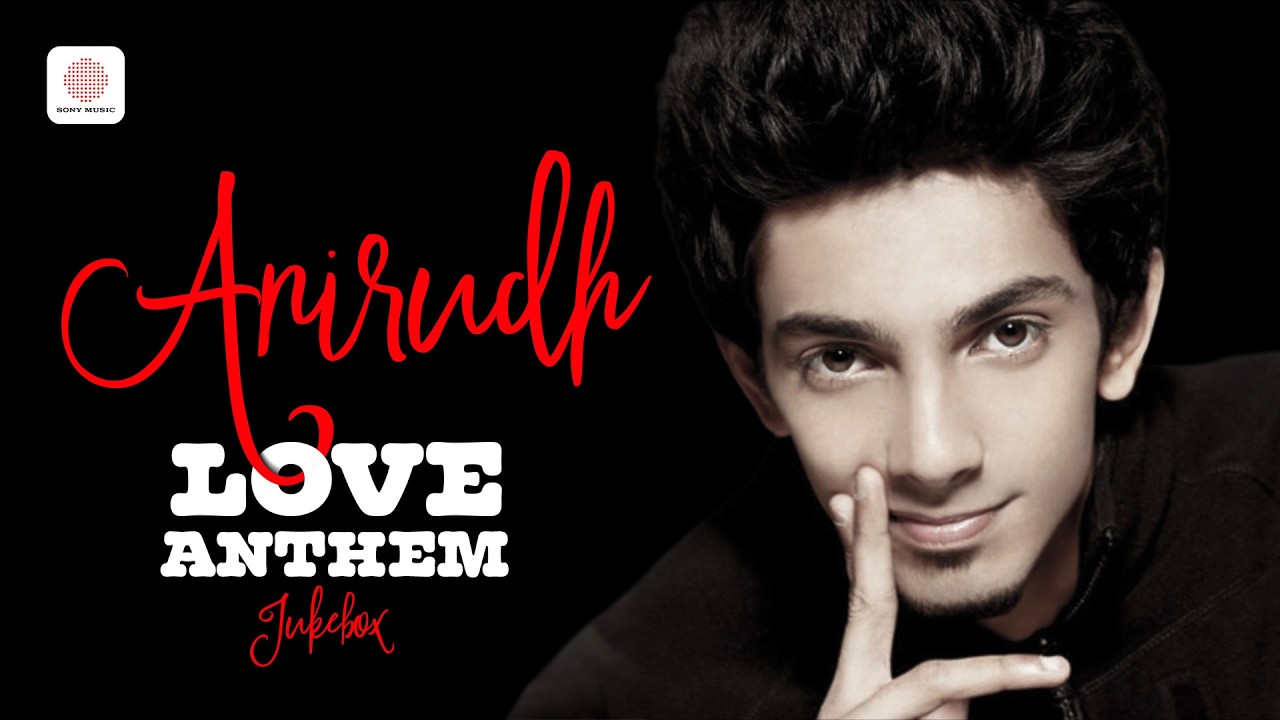 Anirudh Love Anthem - Audio Jukebox | Anirudh Ravichander Tamil Love Songs
