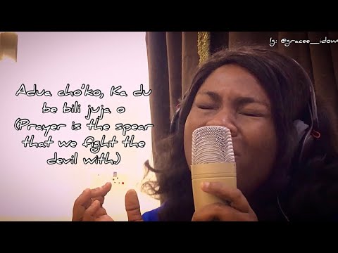 Adua (Prayer) |theophilus sunday| Cover by Grace Idowu |Chadua ke o|