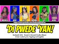 Sexbomb Girls Di Pwede Yan Color Coded Lyrics
