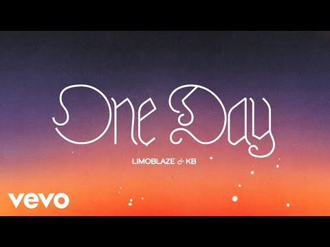 Limoblaze, KB - One Day (Official Audio)