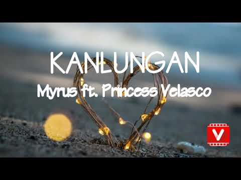 Kanlungan Lyrics - Myrus ft. Princess Velasco