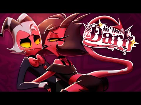 HELLUVA BOSS SONG | IN THE DARK | MILLIE & MOXXIE