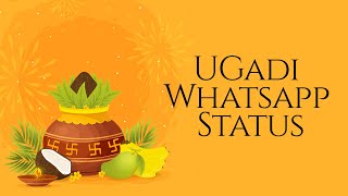 Ugadi Whatsapp Status 2021, Download Now!