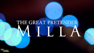 THE GREAT PRETENDER - MILLA