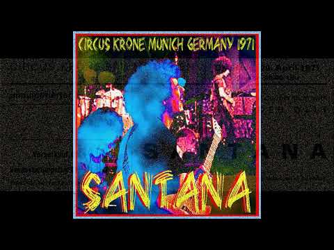 Santana - Circus Krone - Munich, Germany, April 20th, 1971