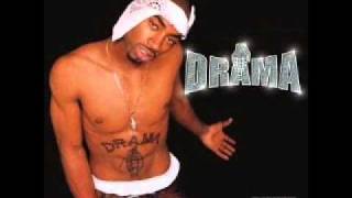 Drama - My name is Drama - Album: Causin&#39; Drama - 2000