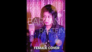 Barfani Raatein || Babumoshai Bandookbaaz || Female Cover-Udita Bhadra