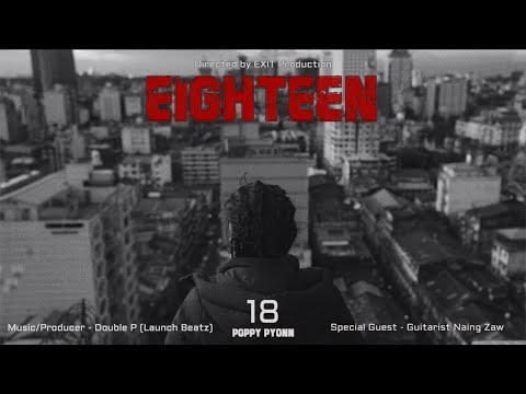 Pyonn Mya Thwe(Poppy Pyonn) - 18 [Official Music Video]