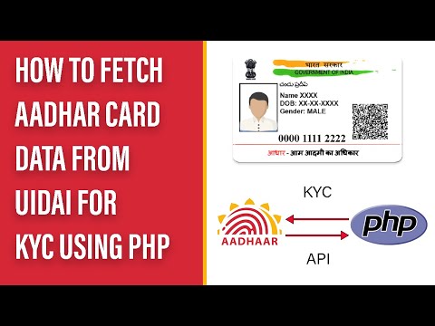 How to Fetch Aadhar Card Data from UIDAI for KYC using PHP | Step-by-Step Tutorial