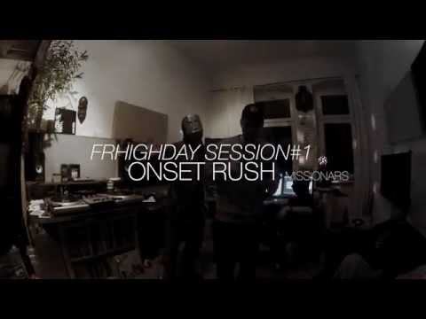 Missionars Frhighday Session#1 - Onset Rush