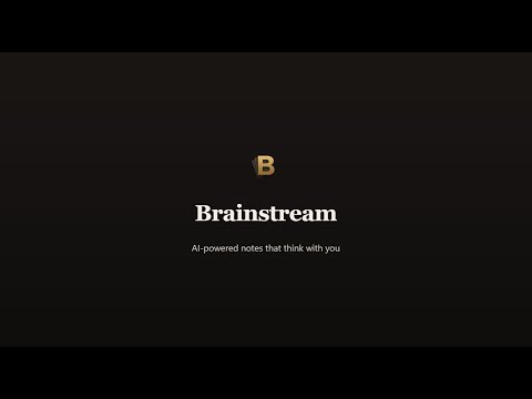 Brainstream: Smart AI Notes video thumbnail