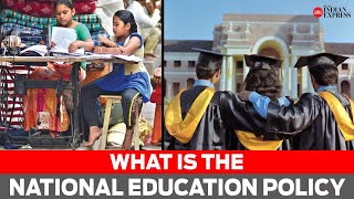 What is the National Education Policy: All you need to know - Download this Video in MP3, M4A, WEBM, MP4, 3GP