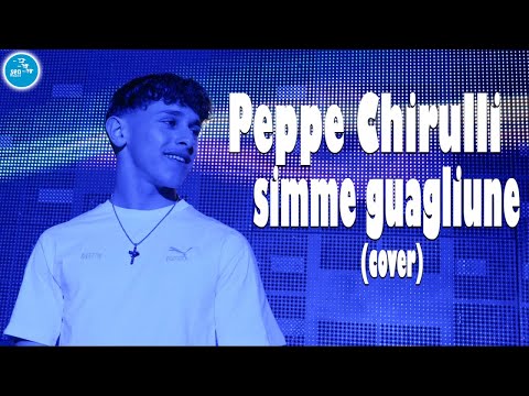 Peppe Chirulli - Simme guagliune