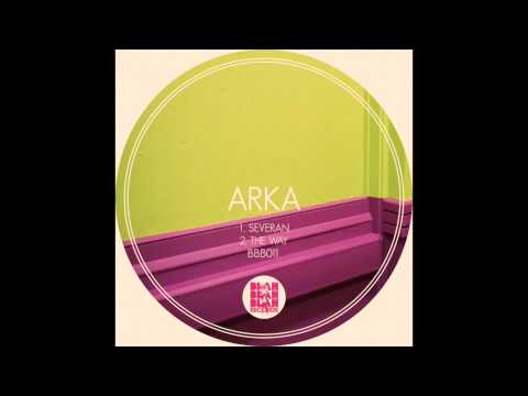 Techno - New Dance Music - Blah Blah Blah Records 'ARKA - The Way' [OUT NOW]