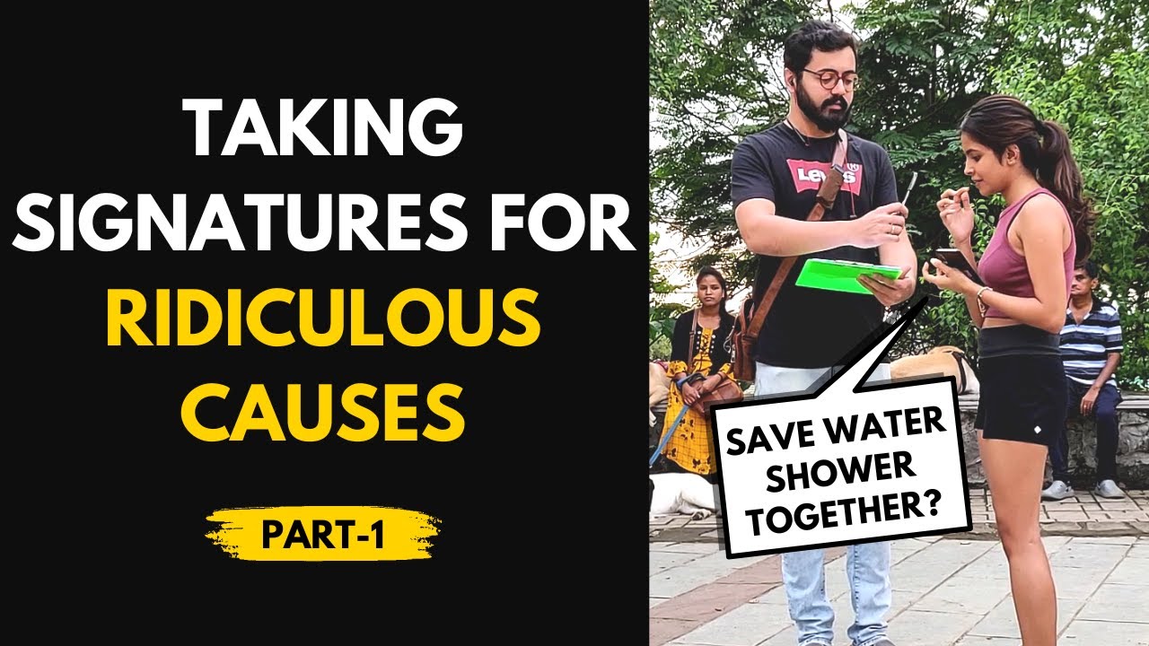 TAKING SIGNATURES FOR RIDICULOUS CAUSES! | SIGN FOR A 'GOOD' CAUSE PRANK | BECAUSE WHY NOT