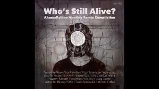 Who's Still Alive AkumaDaikon Monthly Remix Compilation Promotion Mix Movie