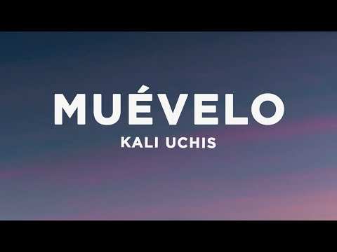 Kali Uchis - Muévelo (Letra/Lyrics)