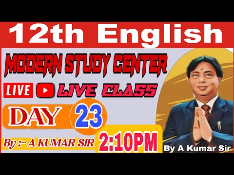 12th English Class By A Kumar Sir | Day 23 | English Clas