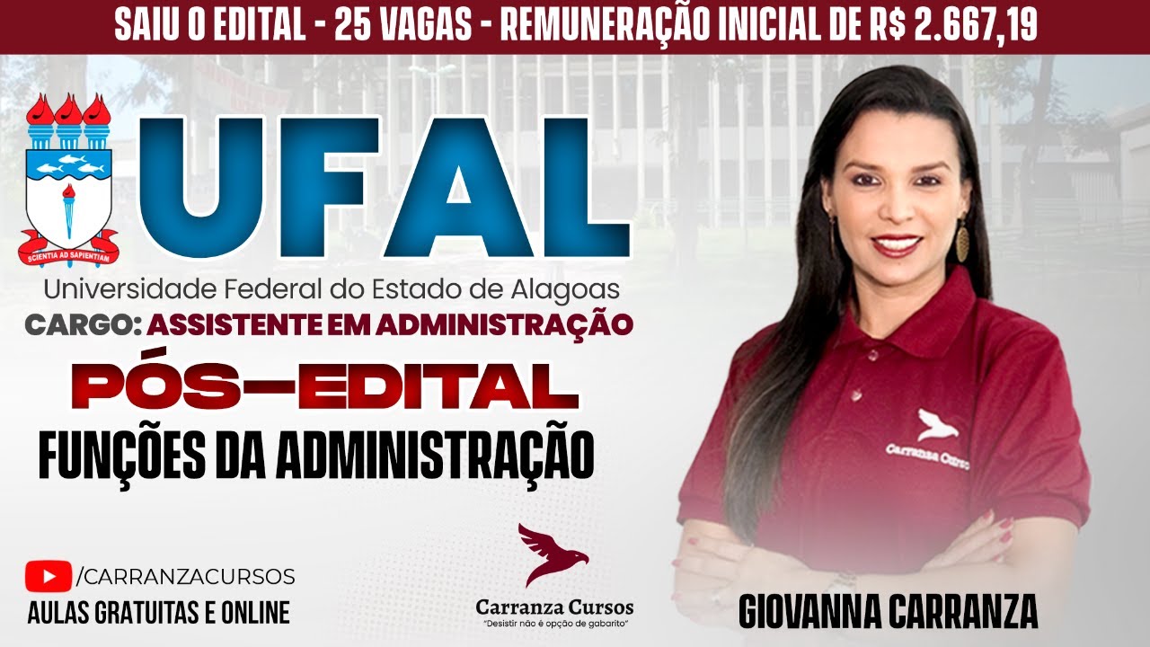 UFAL - SAIU O EDITAL - 25 vagas - Funções da Administração - Prof. Giovanna Carranza