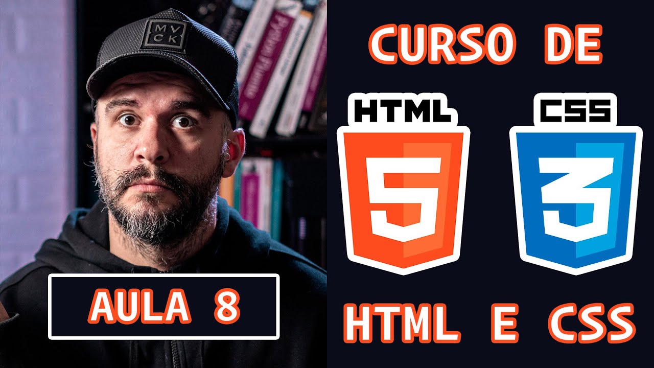 Aprenda a pensar em HTML - Curso de HTML e CSS - Aula 8