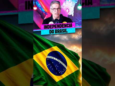 A VERDADEIRA INDEPENDÊNCIA DO BRASIL