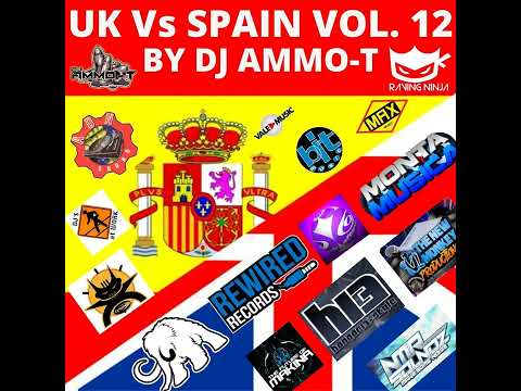 Spain Vs UK Makina Vol. 12 by Dj Ammo-T (WWW.RAVING.NINJA)