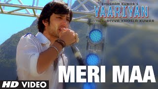 Meri Maa Lyrics - Yaariyan | Kay Kay