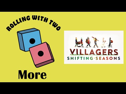 Rolling With More: Villagers: Shifting Seasons