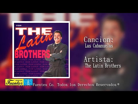 Las Cabañuelas - The Latin Brothers | Discos Fuentes (Audio)