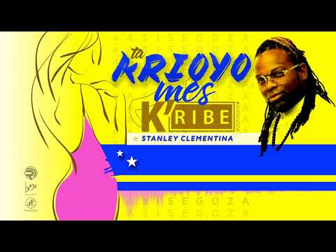 KRIBE  - Ta Krioyo Mes X Stanley Clementina