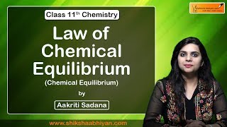 Law of Chemical Equilibrium | Chemical Equilibrium | CBSE Class 11 Chemistry