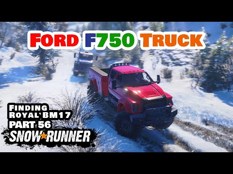 Ford F750 | Find and Recover Royal BM17 | Snowrunner | Gameplay Walkthrough | Part 56
