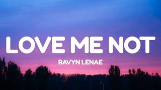 Download lagu Ravyn Lenae - Love Me Not (Lyrics) mp3