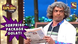 Dr Gulati Is A Surprise Package - The Kapil Sharma
