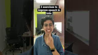 Try these 3 simple exercises to improve speech in kids with speech challenges