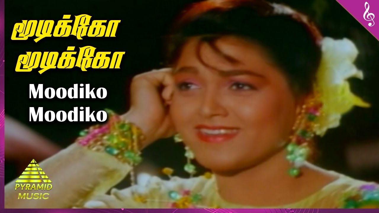 Moodiko Moodiko Song Lyrics | Rojavai Killathe