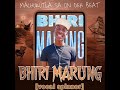 Bhiri Marung Ne Hit
