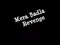 Mera Badla Revenge