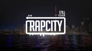 K.A.A.N. - Still (Prod. Cashflow)
