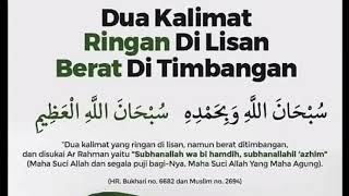 Download lagu Dua Kalimat Ringan Di Lisan Berat Di Timbangan mp3