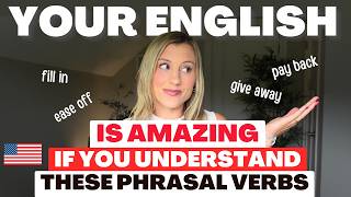 Phrasal Verbs for Advanced Speaking