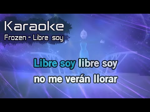 FROZEN - Libre soy 2.0 (karaoke)