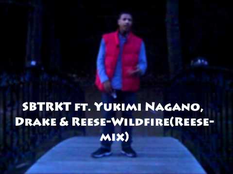 SBTRKT ft. Yukimi Nagano, Drake & Reese-Wildfire(Reese-mix)
