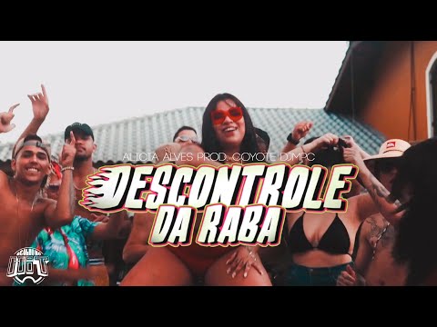 Alicia Alves - Descontrole da Raba prod. Coyote DJ Mpc (videoclipe oficial)
