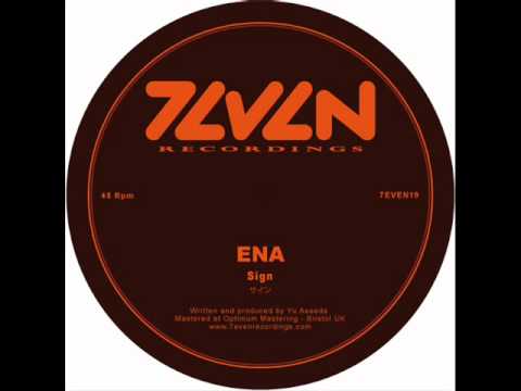 ENA - Sign - 7even Recordings - (7EVEN19) [clip]