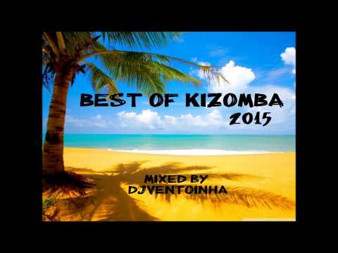 Kizomba 2015 (Best of Kizomba)