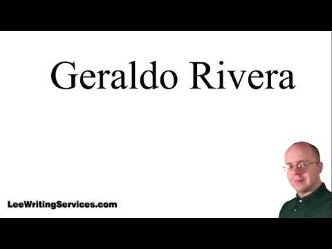 How to Pronounce Geraldo Rivera