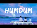Humdum • Aditya Rikhari🎵(Lyrics)